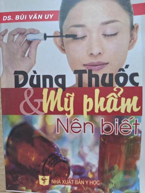 ''Dùng thuốc & mỹ phẩm nên biết''