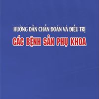 phác đồ hướng dẫn chẩn đoán và điều trị bệnh sản phụ khoa 2015