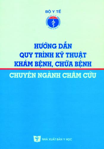 Hướng dẫn quy trình kỹ thuật chuyên châm cứu