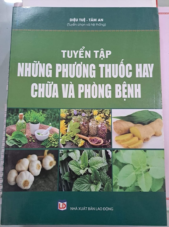 ''TUYỂN TẬP NHỮNG PHƯƠNG THUỐC HAY CHỮA VÀ PHÒNG BỆNH''